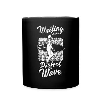 Waiting For A Perfect Wave - Tasse einfarbig - Schwarz - Vorne