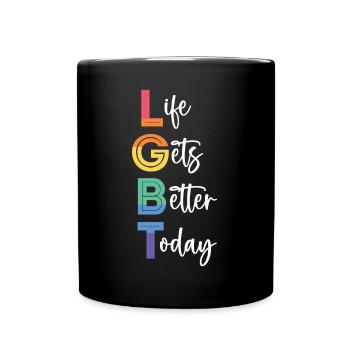 LGBT Pride Month - Life Gets Better Today - Full Colour Mug - black - Front