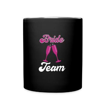 Bride JGA Jungesellinnenabschied Polterabend Team - Tasse einfarbig - Schwarz - Vorne