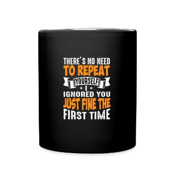 Ignores ignorance saying - Full Colour Mug - black - Front