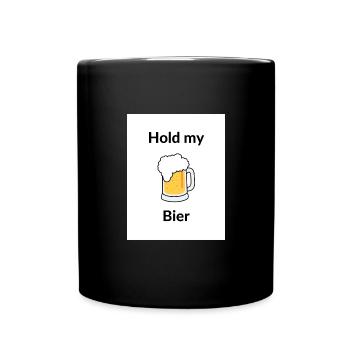 Hold my - Tasse einfarbig - Schwarz - Vorne
