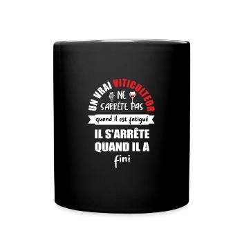 Un vrai viticulteur ne s'arrête pas t-shirt - Mug uni - noir - Devant