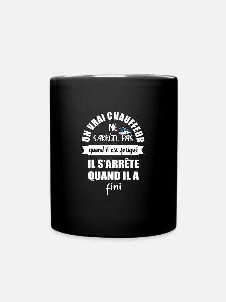 Un vrai chauffeur ne s'arrête pas t-shirt - Mug uni - noir