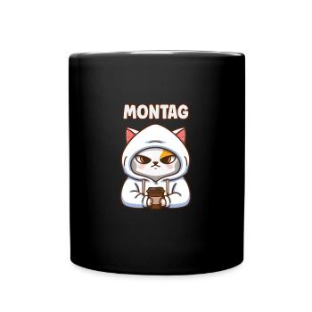 Montag ! Kaffee und Katzen Spruch Montag - Tasse einfarbig - Schwarz - Vorne