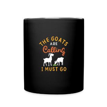 My goats are calling | Goats are calling - Full Colour Mug - black - Front