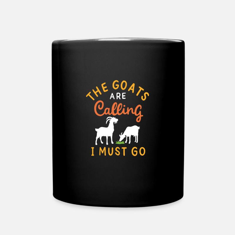 Meine Ziegen rufen | Goats are calling - Tasse einfarbig - Schwarz