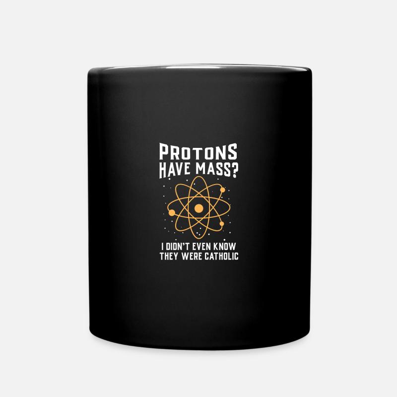 Physics Protons have mass - Full Colour Mug - black