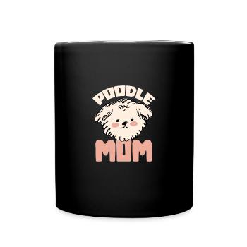 Pudel Mama Tier Welpe Haustier Hundeliebhaber Hund - Tasse einfarbig - Schwarz - Vorne
