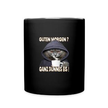 Ganz Dünnes Eis Morgenmuffel Katze Kaffee - Tasse einfarbig - Schwarz - Vorne