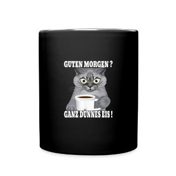 Ganz Dünnes Eis Morgenmuffel Katze Kaffee - Tasse einfarbig - Schwarz - Vorne