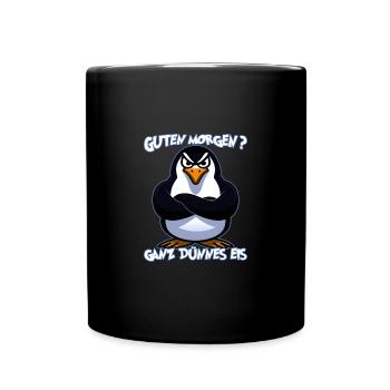 Ganz Dünnes Eis Morgenmuffel Pinguin Kaffee - Tasse einfarbig - Schwarz - Vorne