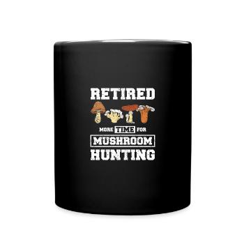 Pensioner retired Mushroom Hunting - Full Colour Mug - black - Front