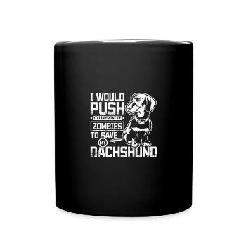 Poussez-vous devant les zombies pour sauver mon teckel - Mug uni - noir - Devant