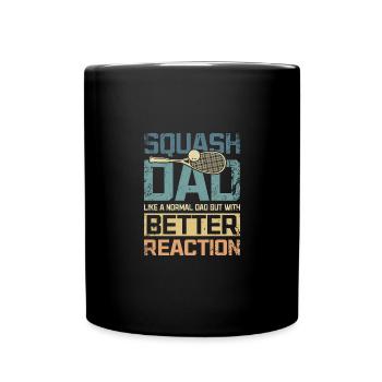 Cool squash dad better reaction - Tasse einfarbig - Schwarz - Vorne