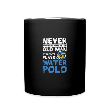 Underastimate an old man who plays water polo - Full Colour Mug - black - Front