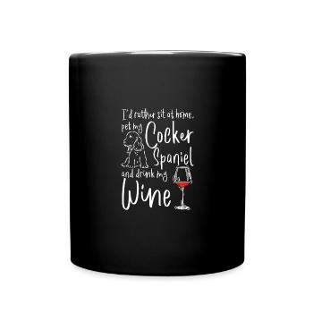 Pet my cocker spaniel and drink wine - Full Colour Mug - black - Front