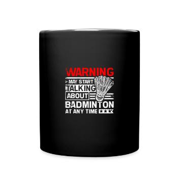 Commencez à parler de badminton - Mug uni - noir - Devant