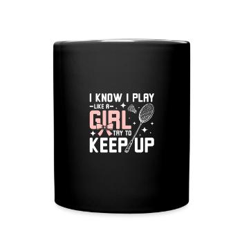 Jouez au badminton comme une fille essaie de suivre le rythme - Mug uni - noir - Devant