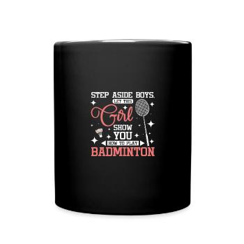 Laissez cette fille vous montrer comment jouer au badminton - Mug uni - noir - Devant