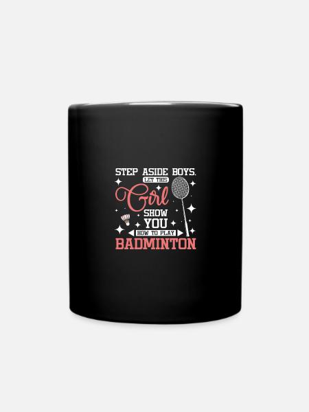 Let this girl show you how to play badminton - Tasse einfarbig - Schwarz