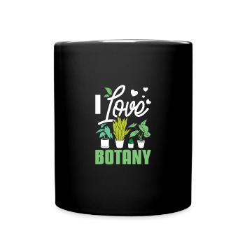 Horticulturist Botanist I love botany - Tasse einfarbig - Schwarz - Vorne