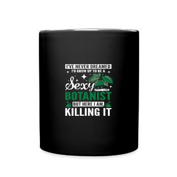 funny sexy botanist - Tasse einfarbig - Schwarz - Vorne