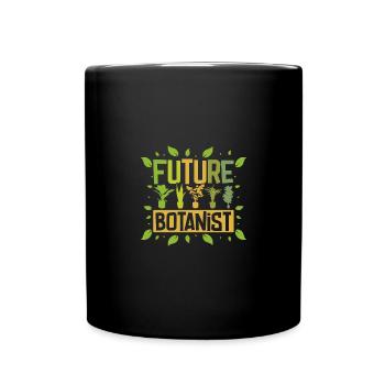Future Horticulturist Botanist - Tasse einfarbig - Schwarz - Vorne