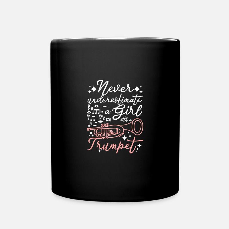 Never underestimate a girl with a trumpet - Tasse einfarbig - Schwarz