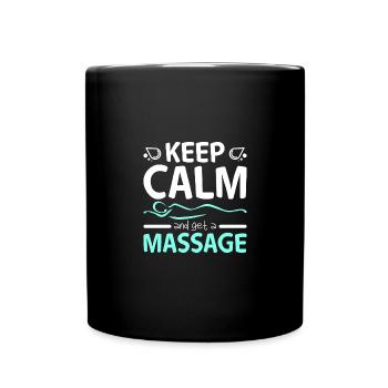 Keep calm and get a Massage therapist - Tasse einfarbig - Schwarz - Vorne