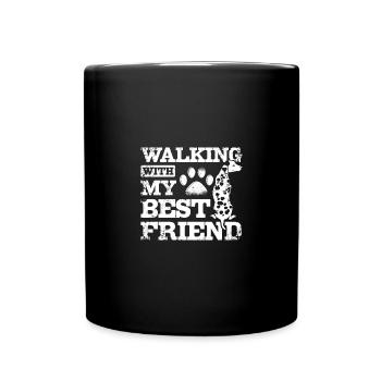 Walking with my best friend, dalmatian dog - Tasse einfarbig - Schwarz - Vorne