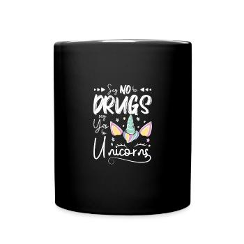 Say No To Drugs Say Yes To Unicorns Red Ribbon - Full Colour Mug - black - Front