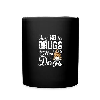 Say No To Drugs Say Yes To Dogs Red Ribbon - Full Colour Mug - black - Front