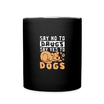 Say No To Drugs Say Yes To Dogs Red Ribbon - Full Colour Mug - black - Front