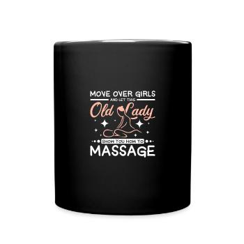 Let this old lady show you to massage - Tasse einfarbig - Schwarz - Vorne