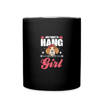 Just want to hang with my beagle girl - Tasse einfarbig - Schwarz - Vorne