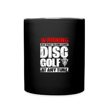 Peut commencer à parler de discs golf à tout moment - Mug uni - noir - Devant