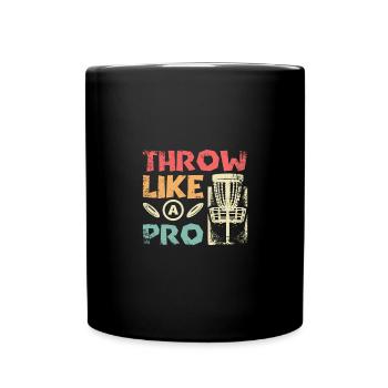 Throw like a pro disc golf - Full Colour Mug - black - Front