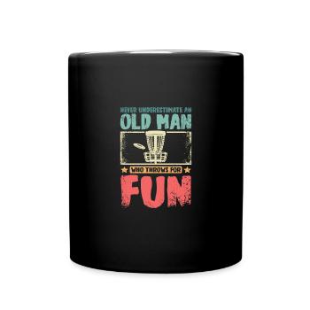 Ne sous-estimez jamais un vieil homme qui lance du disc golf - Mug uni - noir - Devant