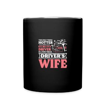 Hotter than a Tow truck driver is a Tow truck wife - Full Colour Mug - black - Front