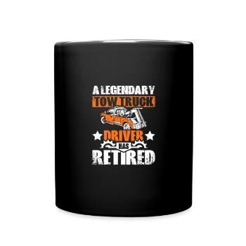 A legendary tow truck driver has retired - Full Colour Mug - black - Front
