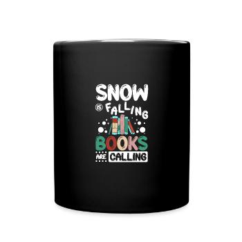 Snow is falling books are calling - Tasse einfarbig - Schwarz - Vorne