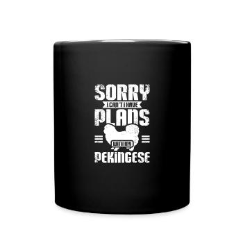 Sorry I can't I have plans with my pekingese - Full Colour Mug - black - Front