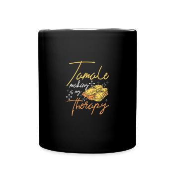 Tamale making is my therapy - Full Colour Mug - black - Front