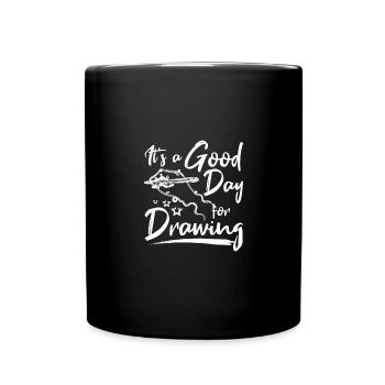 It's a good day for drawing - Tasse einfarbig - Schwarz - Vorne