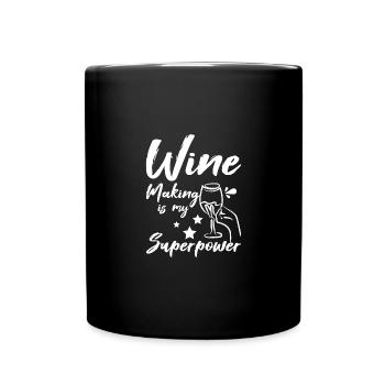 Wine making is my superpower - Tasse einfarbig - Schwarz - Vorne