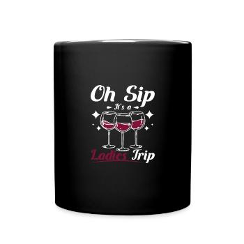 Wine lady, Oh sip it's a womens girls ladies trip - Full Colour Mug - black - Front