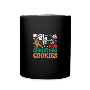 Sois gentil avec moi, je fais tes biscuits de Noël - Mug uni - noir - Devant