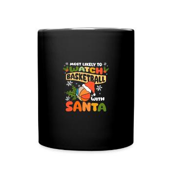 Les plus susceptibles de regarder le basket-ball avec le père Noël - Mug uni - noir - Devant