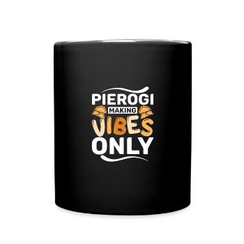 Pierogi making vibes only - Full Colour Mug - black - Front