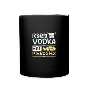 Boire de la vodka, manger des pierogies - Mug uni - noir - Devant